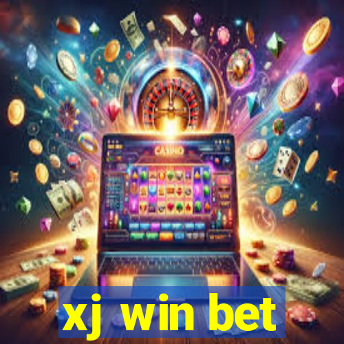 xj win bet